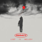 Fridayy – Lost In Melody (Deluxe) Album Cover