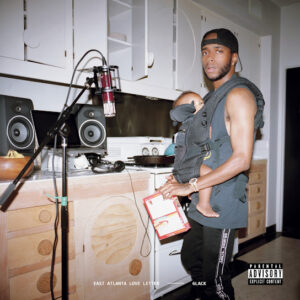 6LACK – East Atlanta Love Letter Album