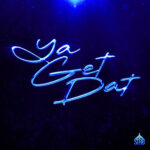 LeoStayTrill – Ya Get Dat Cover