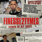 Finesse2tymes – Stuck In My Ways Album Cover